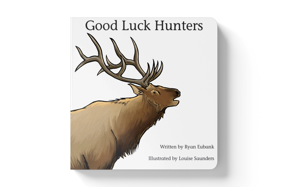 Good Luck Hunters Children's Book