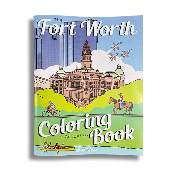 The Fort Worth Coloring Book